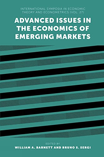 Advanced Issues in the Economics of Emerging Markets