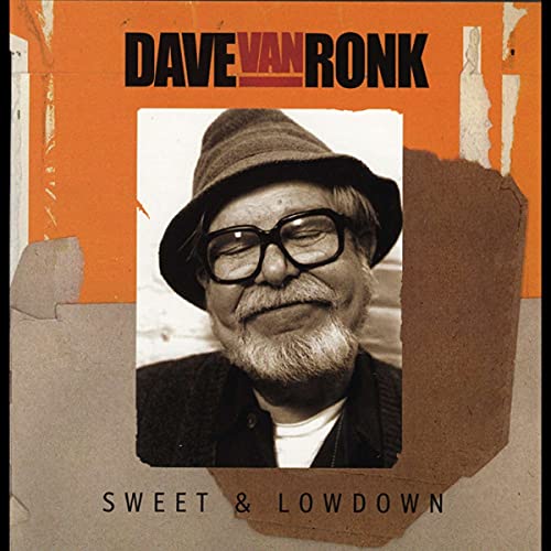 Dave Van Ronk - Sweet and Lowdown [CD]