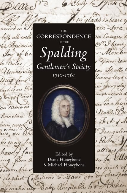 The Correspondence of the Spalding Gentlemens Society