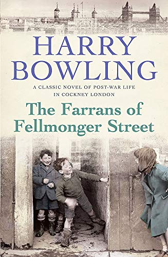 The Farrans of Fellmonger Street: Hard times befall a hard-working East End family