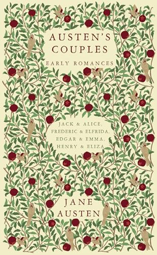 Austen's Couples : Early Romances (Frederic & Elfrida, Jack & Alice, Edgar & Emma, Henry & Eliza)