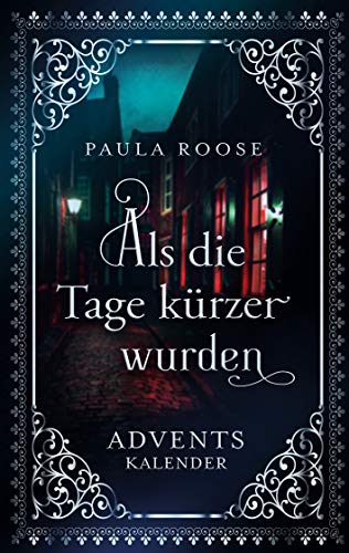 Paula Roose - Als die Tage kürzer wurden