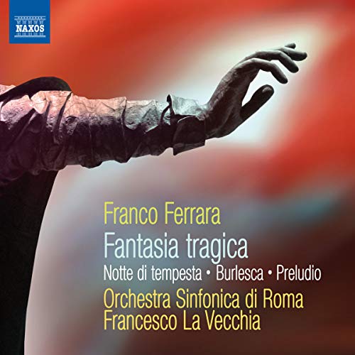 Ferrara - Ferrara: Preludio/ Fantasia Tragica/ Notte Di Tempesta/ Burlesca [CD]