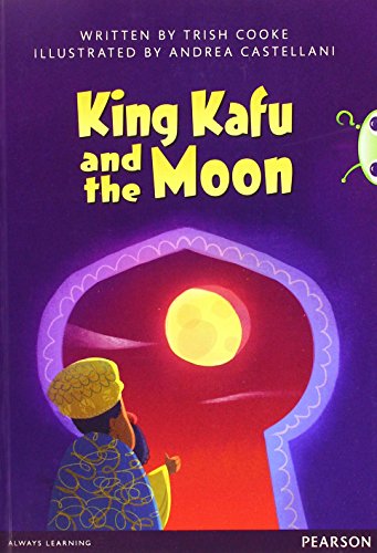 Bug Club Pro Guided Y3 King Kafu and the Moon (Bug Club Guided)