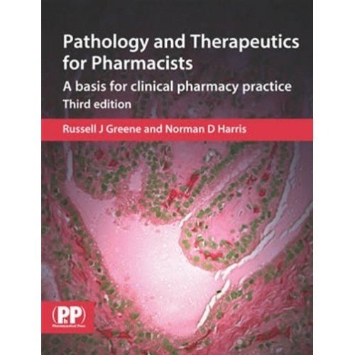 Pathology and Therapeutics for Pharmacists : A Basis for Clinical Pharmacy Practice