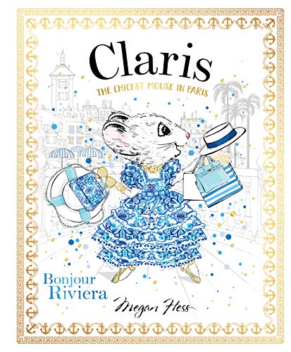 Claris: Bonjour Riviera: The Chicest Mouse in Paris: 3