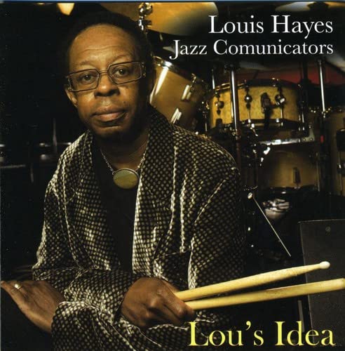 Louis Hayes Jazz Comunicators - Lou's Idea [CD]