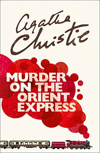 Murder on the Orient Express: Agatha Christie (Poirot)