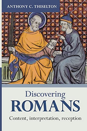 Discovering Romans : Content, Interpretation, Reception