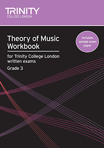 Theory of Music Workbook Grade 3: Theory Teaching Material (Trinity Guildhall Theory of Music)