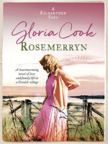Rosemerryn: A heartwarming novel of love and family life in a Cornish village (Kilgarthen Sagas): 2 (The Kilgarthen Sagas)