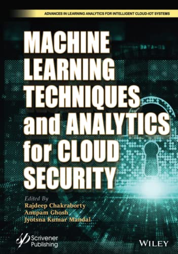 Machine Learning Techniques and Analytics for Cloud Security