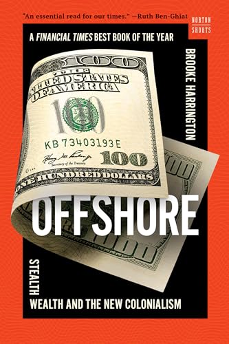 Offshore : Stealth Wealth and the New Colonialism : 0