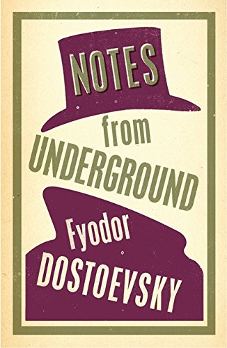 Notes from Underground (Alma Classics Evergreens): Fyodor Dostoevsky