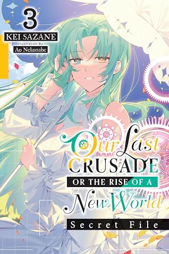 Last Crusade Rise Of New World Secret File Novel Sc Vol 03 (