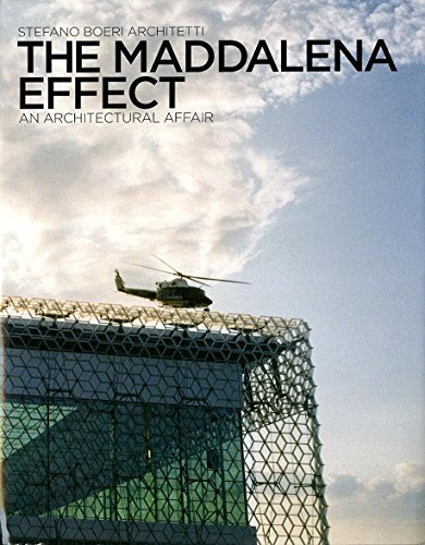 The Maddalena Effect : An Architectural Affair