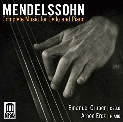 Emanuel Gruber / Arnon Erez - Mendelssohn: Various/ Complete Music For Cello And Piano [CD]