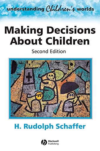Making Decisions about Children: Psychological Questions and Answers