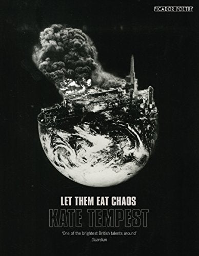 Let Them Eat Chaos: Mercury Prize Shortlisted (Picador poetry)