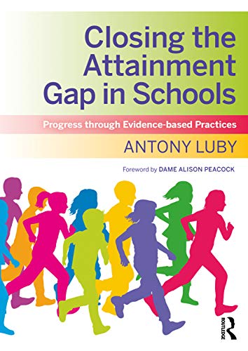 Closing the Attainment Gap in Schools: Progress Through Evidence-Based Practices