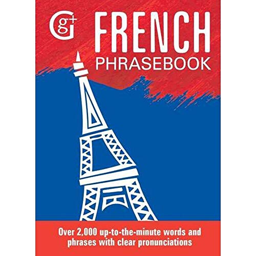 French Phrasebook : Over 2000 Up-to-the-Minute Words and Phrases with Clear Pronunciations