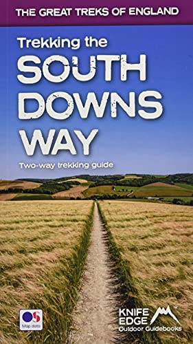 Trekking the South Downs Way : Two-way trekking guide
