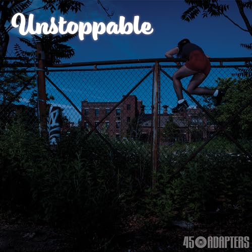 45 Adapters - Unstoppable [VINYL]