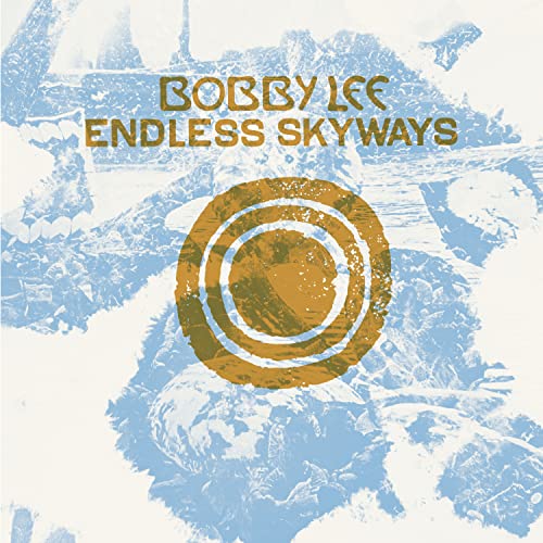 Bobby Lee - Endless Skyways [VINYL]