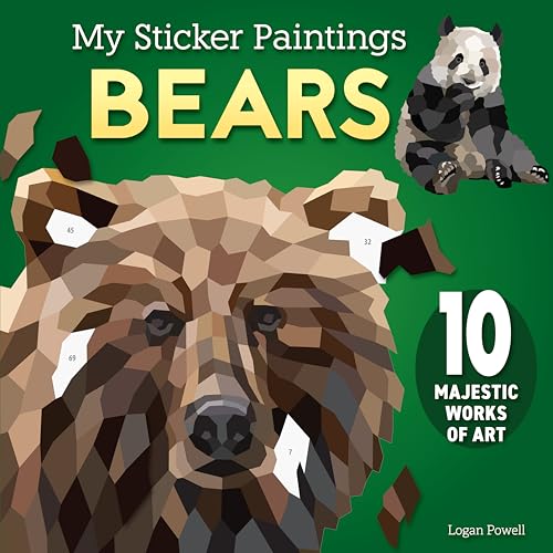 My Sticker Paintings: Bears : 10 Majestic Works of Art