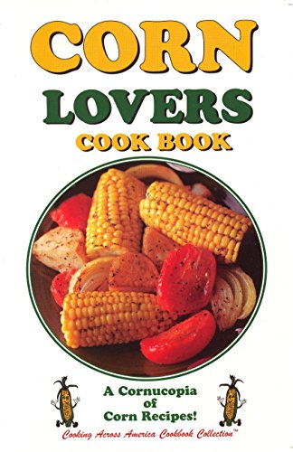 Corn Lovers Cook Book