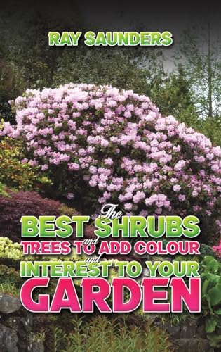 The Best Shrubs and Trees to Add Colour and Interest to Your Garden