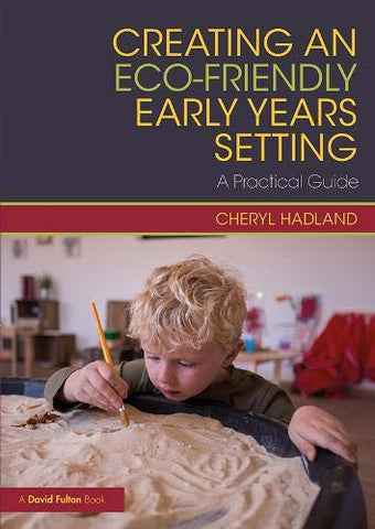 Creating an Eco-Friendly Early Years Setting: A Practical Guide