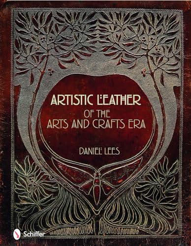 Artistic Leather of the Arts and Crafts Era