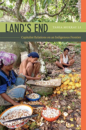 Lands End: Capitalist Relations on an Indigenous Frontier