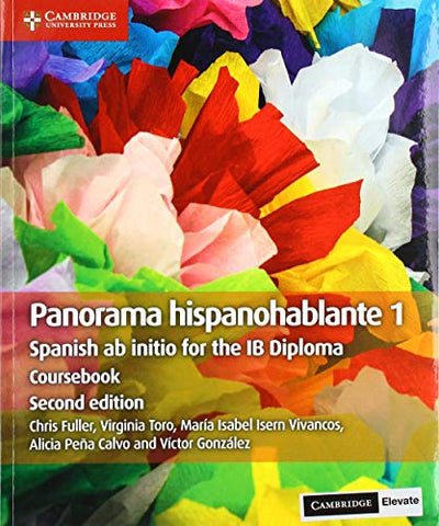 Panorama hispanohablante 1 Coursebook with Digital Access (2 Years): Spanish ab initio for the IB Diploma