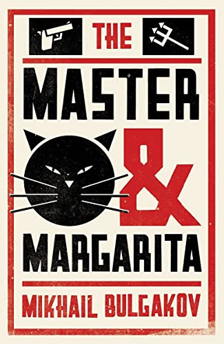 The Master and Margarita: New Translation (Alma Classics Evergreens): Mikhail Bulgakov
