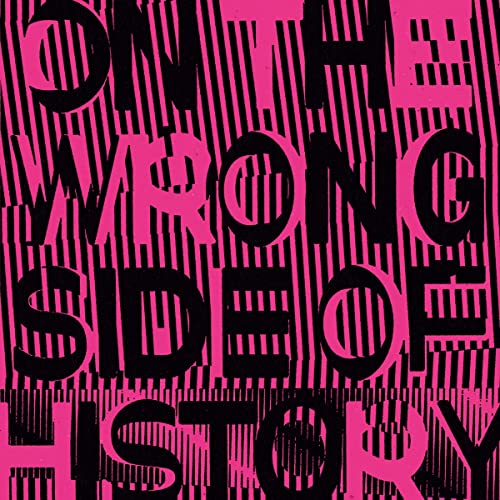 Regressive Left - On The Wrong Side Of History [VINYL]