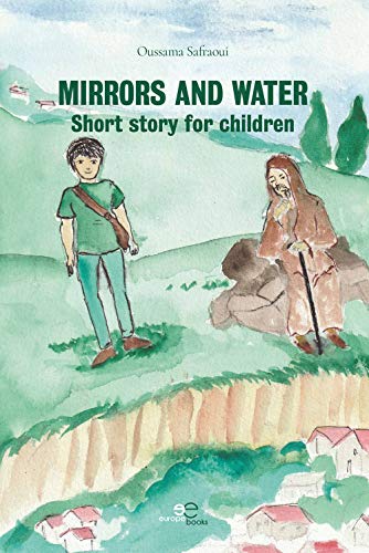 MIRRORS AND WATER : Short story for children
