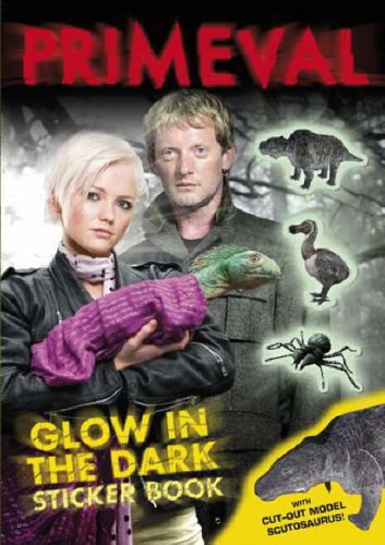 Primeval: Primeval Glow in the Dark Sticker Book
