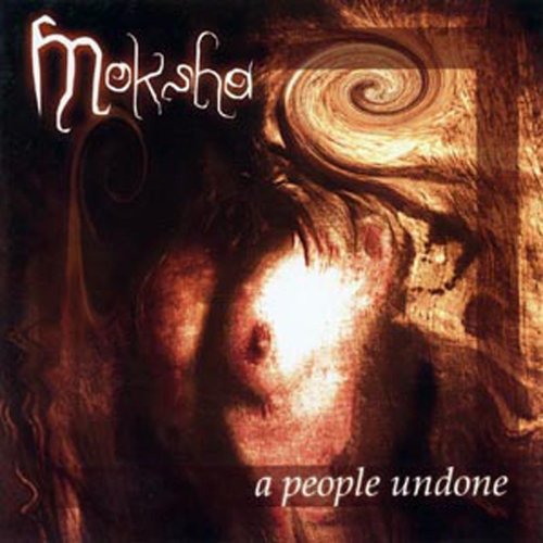 Moksha - A People Undone [CD]