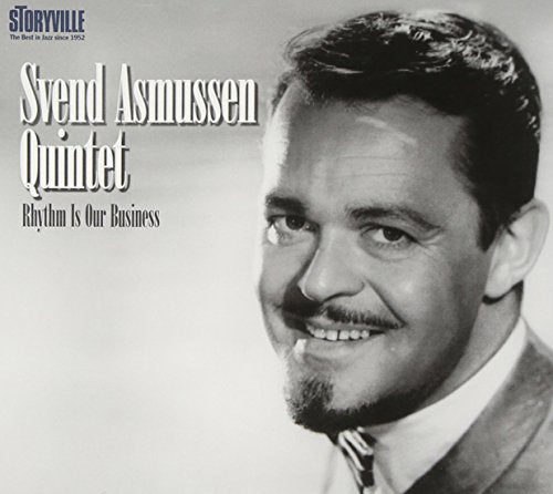 Svend Asmussen Quintet - Rhythm Is Our Business [CD]