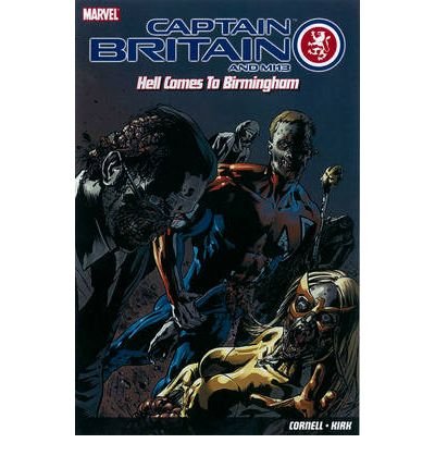 Captain Britain And Mi13: Hell Comes To Birmingham