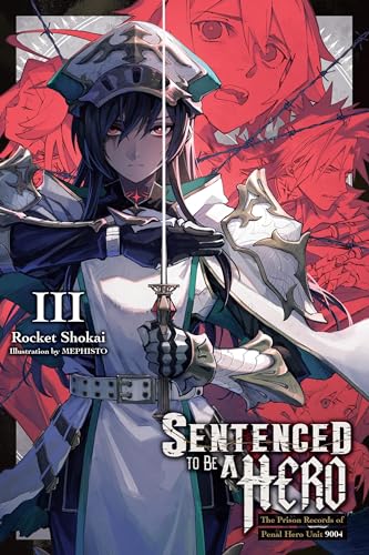 Sentenced To Be A Hero Light Novel Sc Vol 03 (C: 0-1-2)