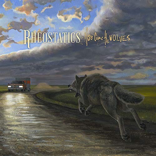 Album cover: Rheostatics’ “Here Come The Wolves” with a wolf and truck.