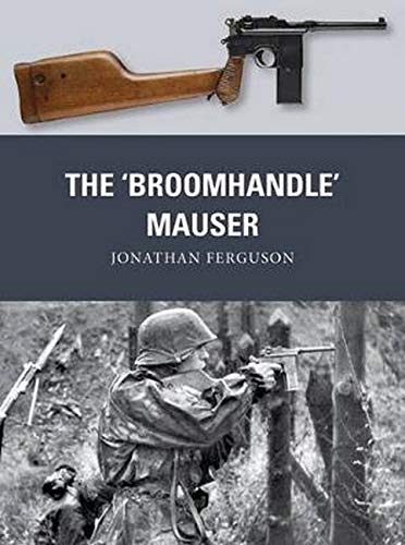 The ‘Broomhandle’ Mauser (Weapon)