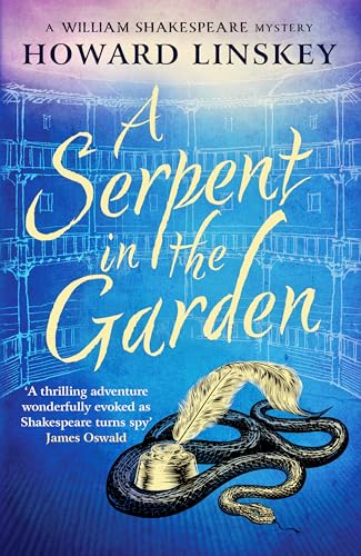 A Serpent in the Garden : A totally gripping historical crime thriller