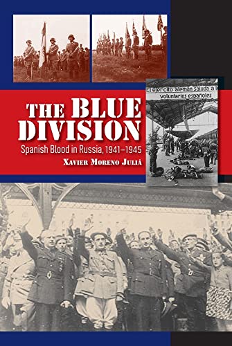 Blue Division: Spanish Blood in Russia