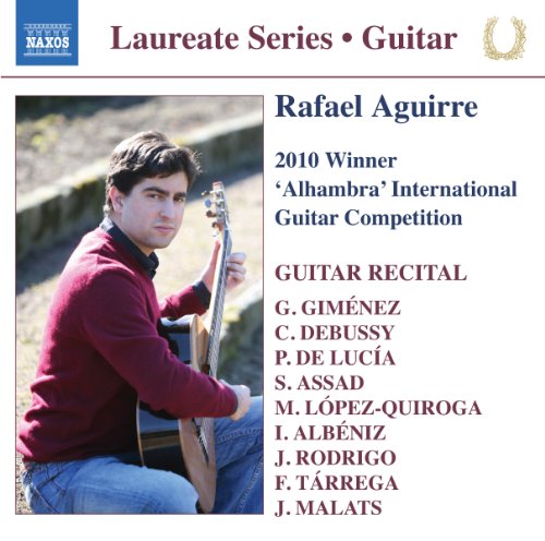 Rafael Aguirre - Aguirre: Guitar Recital (Recital Alhambra 2010) (Naxos: 8.572916) [CD]