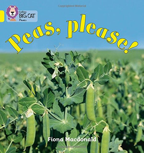 Peas Please!: Band 03/Yellow (Collins Big Cat Phonics)