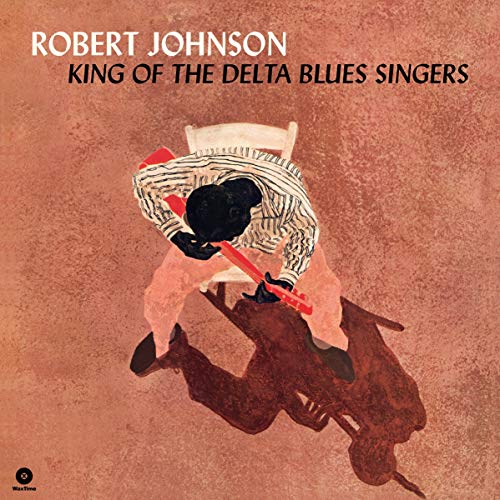 Robert Johnson - King Of The Delta Blues Singers [VINYL]